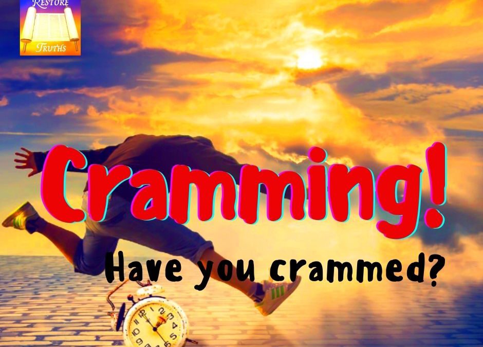 Cramming – Have you Crammed?