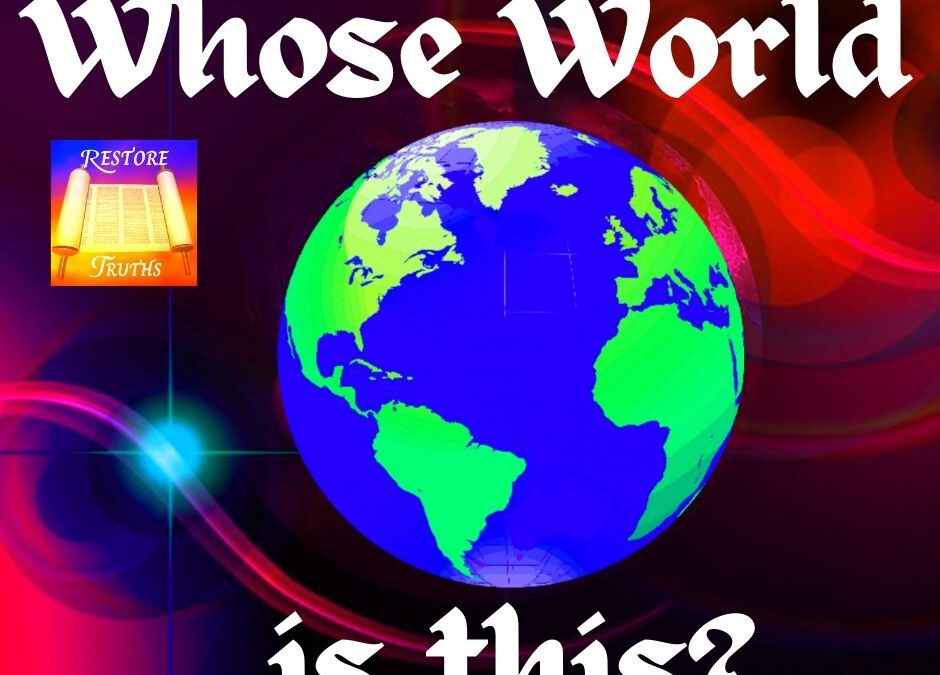 Whose World is this?